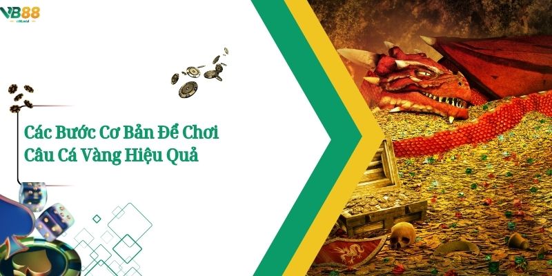 Câu Cá Vàng VB88 – Cẩm Nang Hướng Dẫn Chơi Đầy Đủ 2025 2 Các Bước Cơ Bản Để Chơi Câu Cá Vàng Hiệu Quả