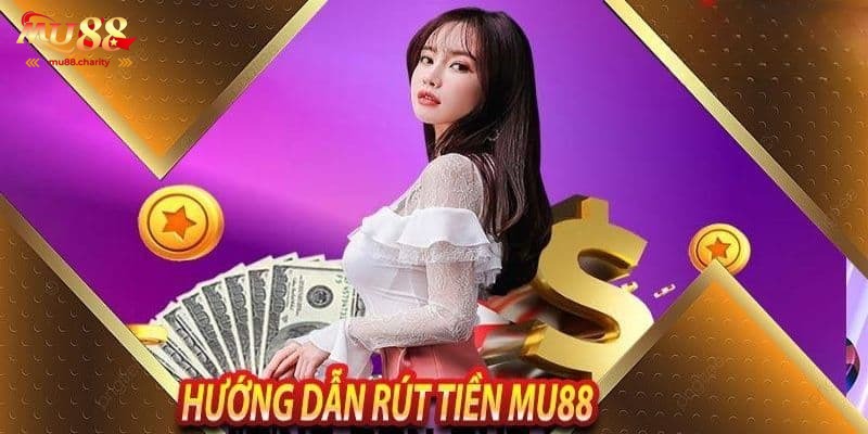 Điền thông tin rút tiền MU88