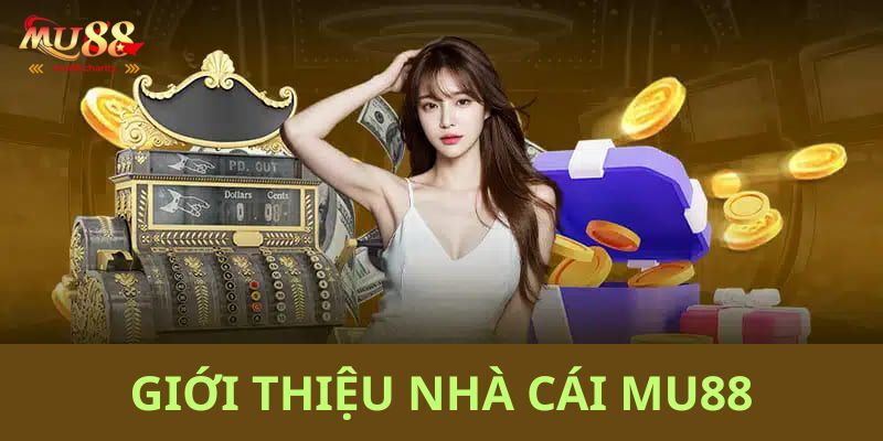 Giới thiệu MU88 về hệ thống bảo mật hiện đại
