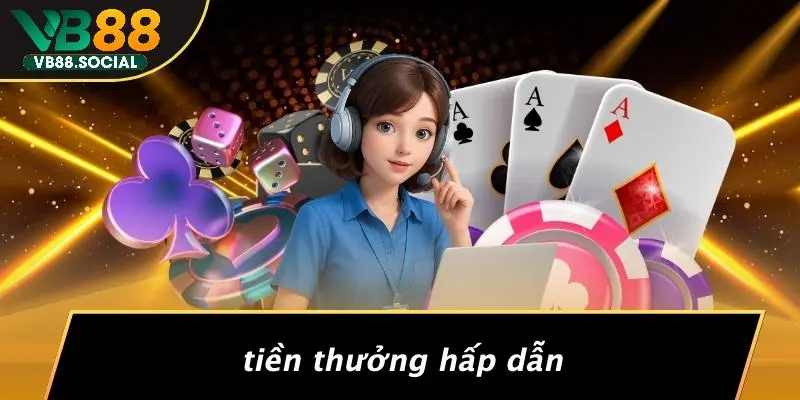 THƯỞNG VIP: KHÁM PHÁ NHỮNG LỢI ÍCH KHÔNG NGỜ TỪ VB88 2 Tiền Thưởng Hấp Dẫn